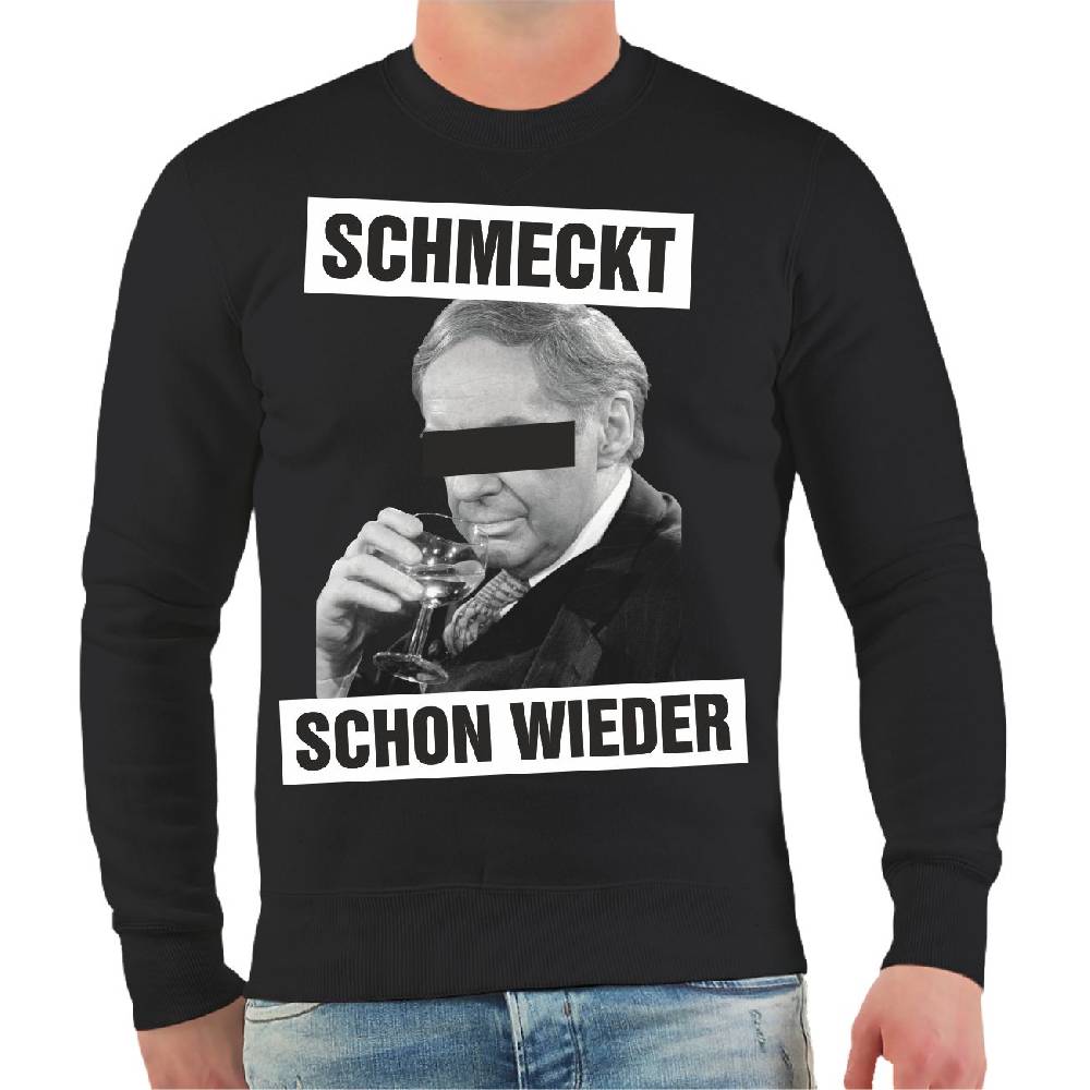 Spass Kostet Männer Sweatshirt Schmeckt schon wieder Jubiläumsangebot