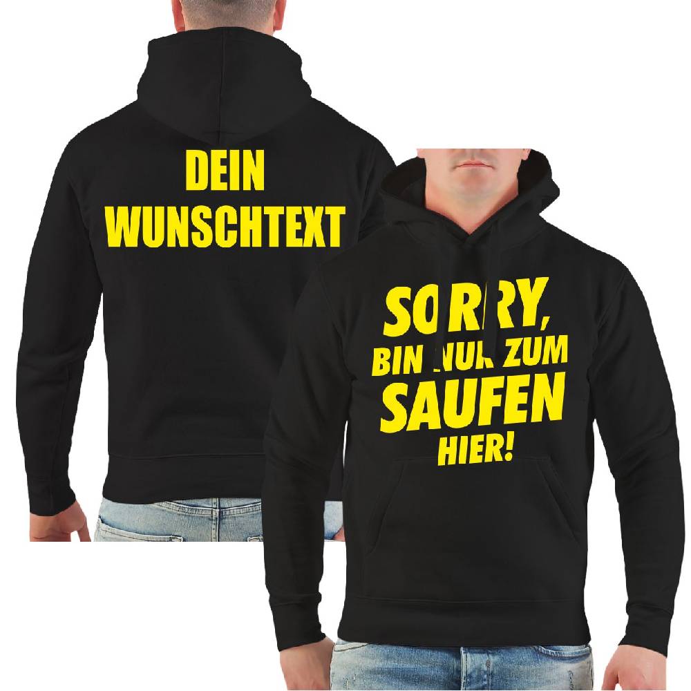 Spass Kostet Männer Kapu WUNSCHTEXT Sorry bin nur zum Saufen hier Kauf eins, bekomm eins gratis